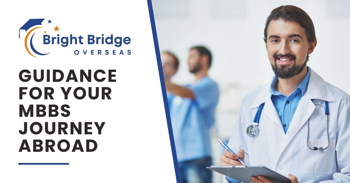 Expert Guidance For Your Mbbs Journey Abroad Admission Visa And Documentation
