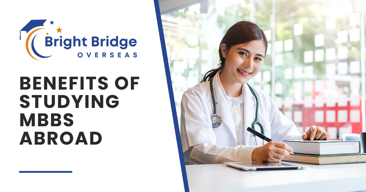 Exploring the Benefits of Studying MBBS Abroad