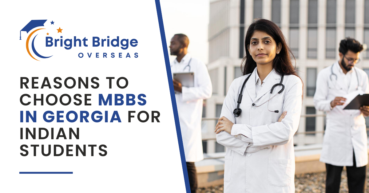 Top Reasons to Choose MBBS in Georgia for Indian Students