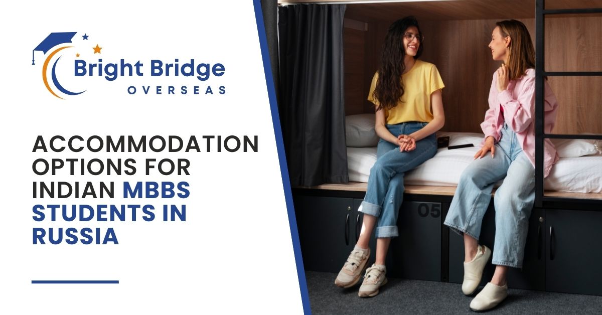 Accommodation Options for Indian MBBS Students in Russia