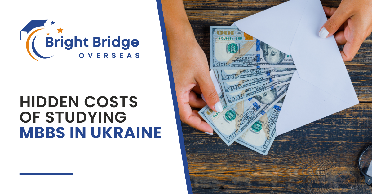 Hidden Costs of Studying MBBS in Ukraine for Indian Students