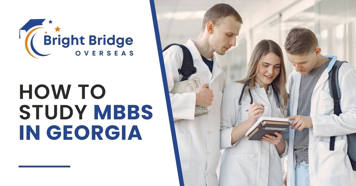 How to Study MBBS in Georgia?