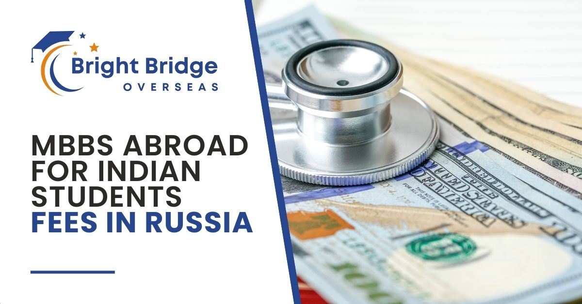 MBBS Abroad for Indian Students Fees in Russia