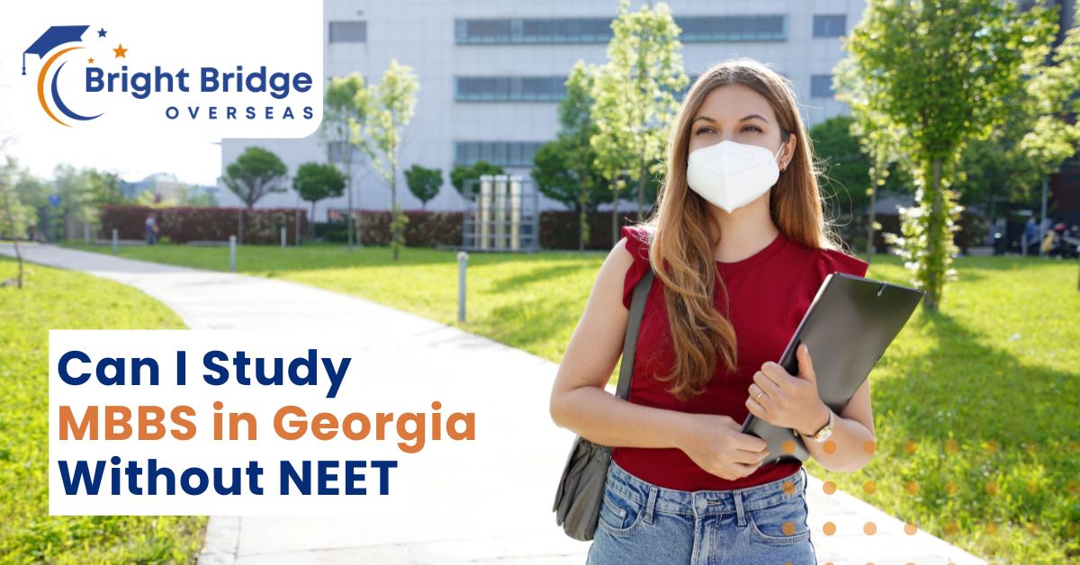 Can I Study MBBS in Georgia Without NEET?