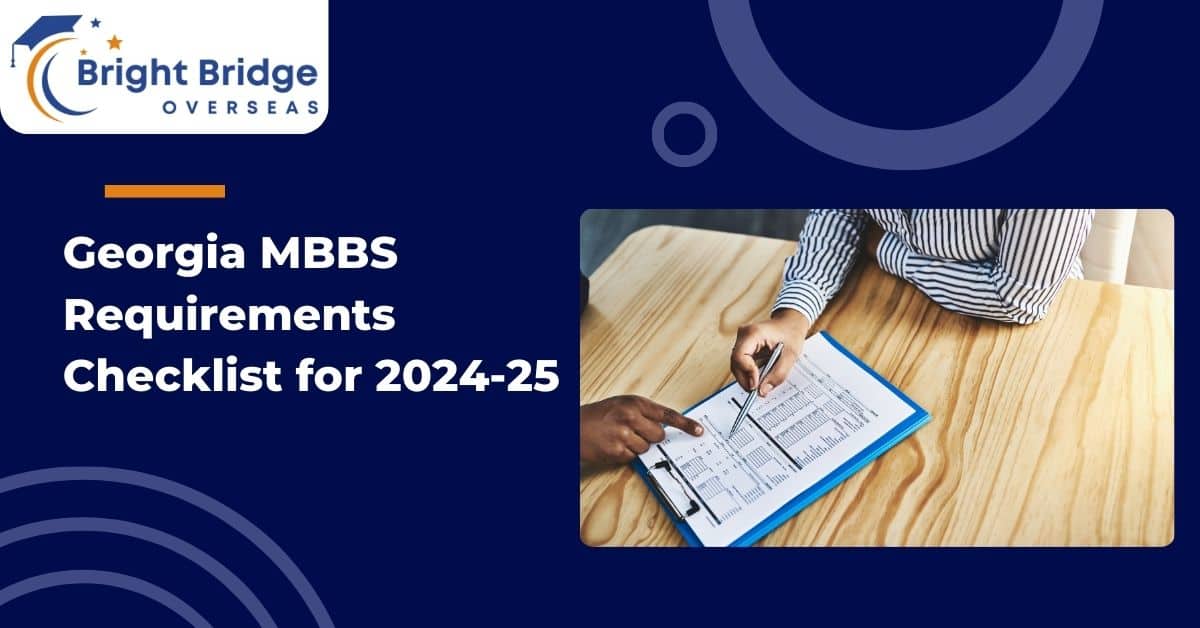 Georgia MBBS Requirements Checklist for 2024-25