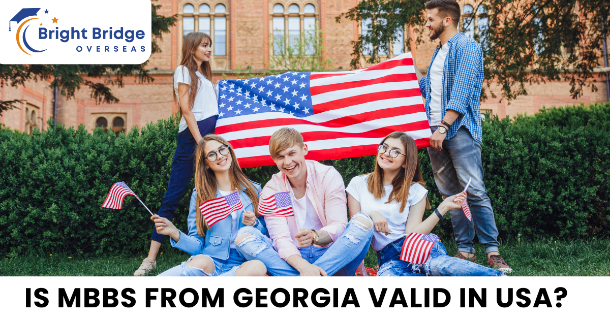 Is MBBS from Georgia Valid in USA?