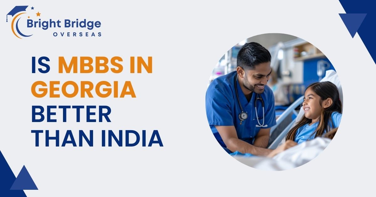 Is MBBS in Georgia Better Than India?