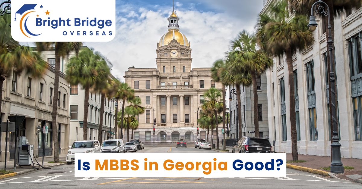 Is MBBS in Georgia Good