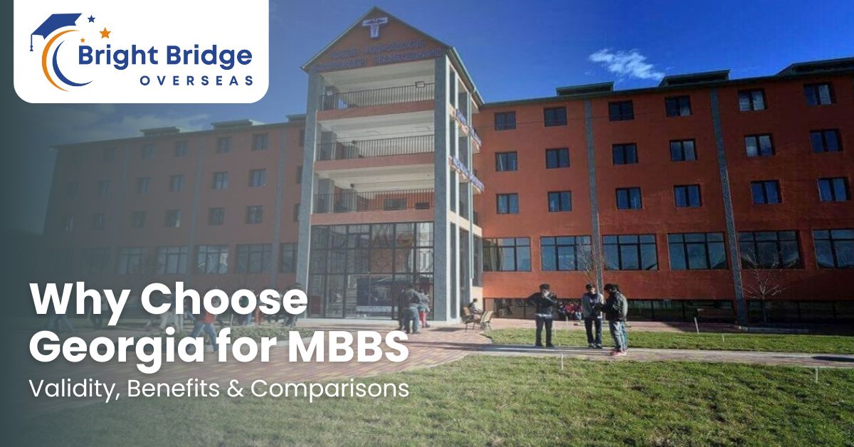 Why Choose Georgia for MBBS: Validity, Benefits & Comparisons