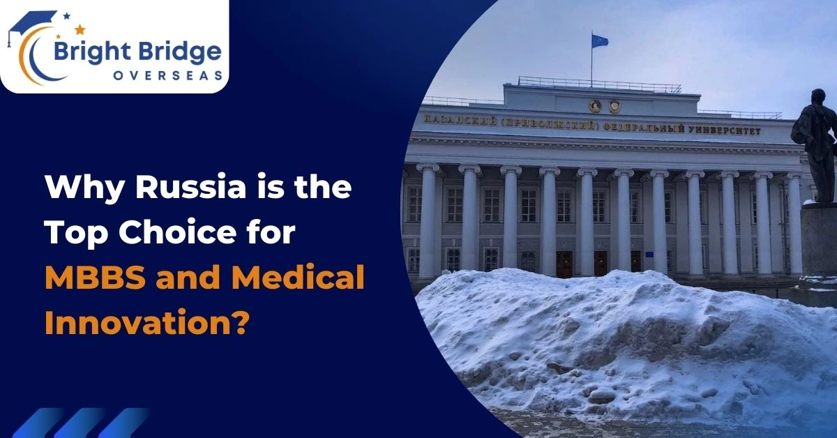 Why Russia is the Top Choice for MBBS and Medical Innovation?