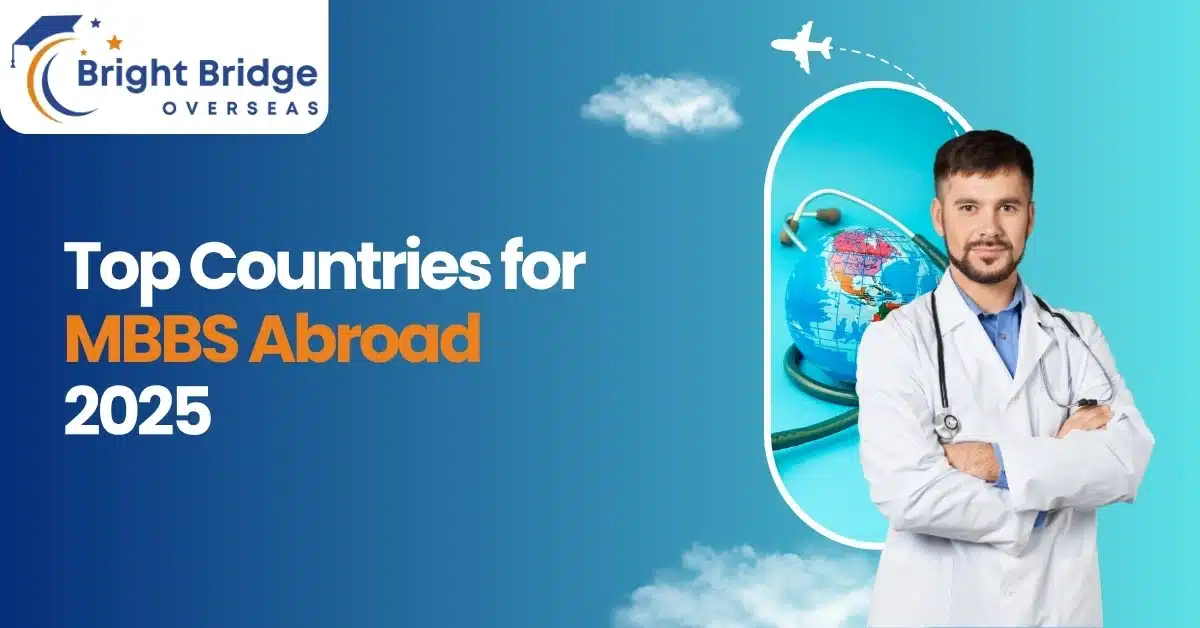 Top Countries for MBBS Abroad 2025