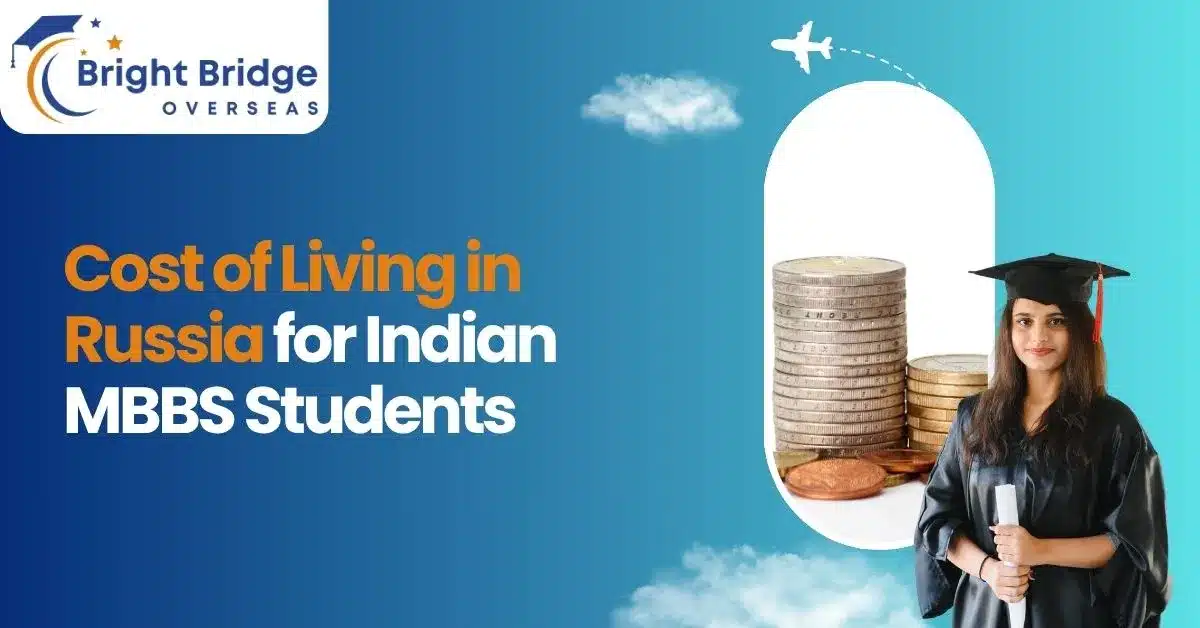 Cost of Living in Russia for Indian MBBS Students