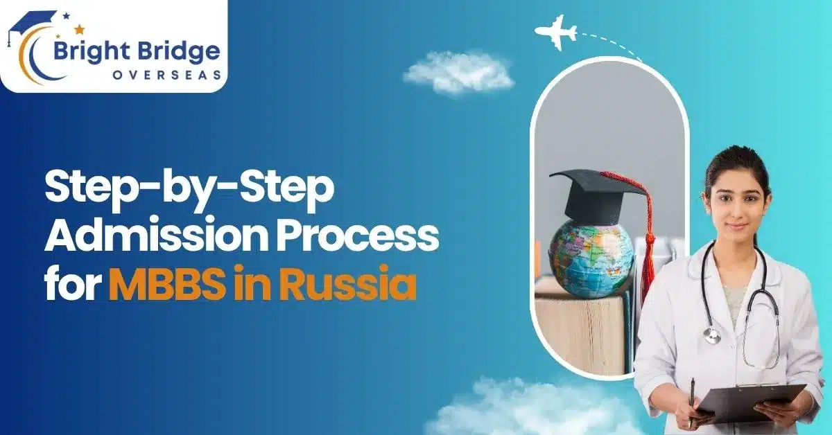 Step-by-Step Admission Process for MBBS in Russia