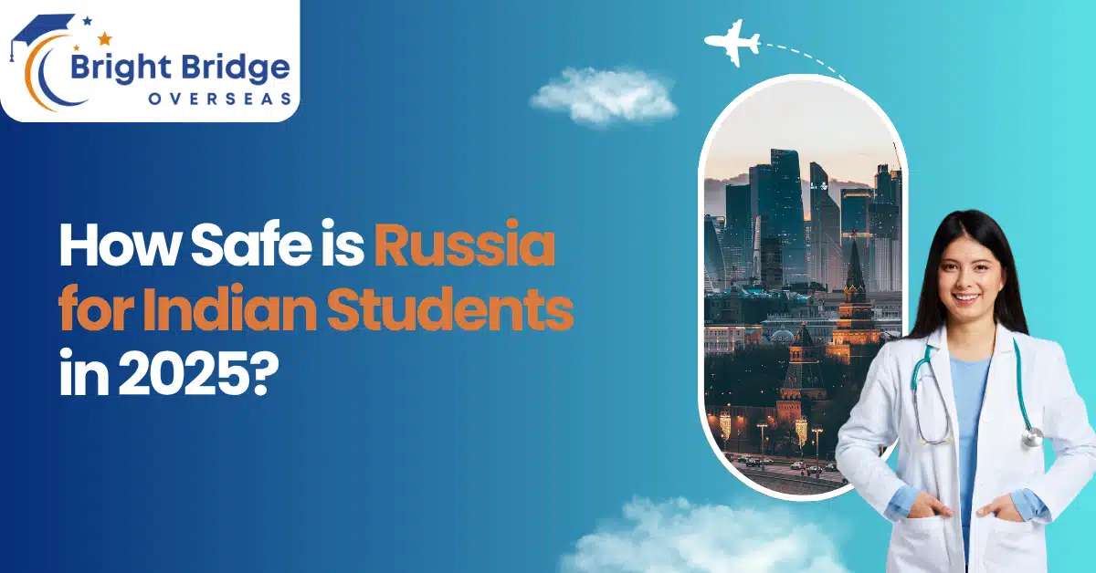 How Safe is Russia for Indian Students in 2025?