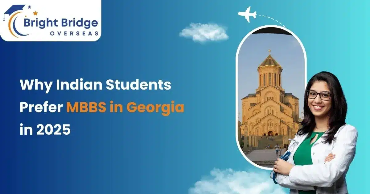 Why Indian Students Prefer MBBS in Georgia in 2025