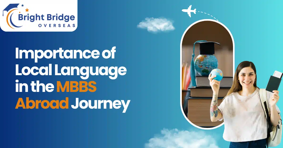 Importance of Local Language in MBBS Abroad Journey