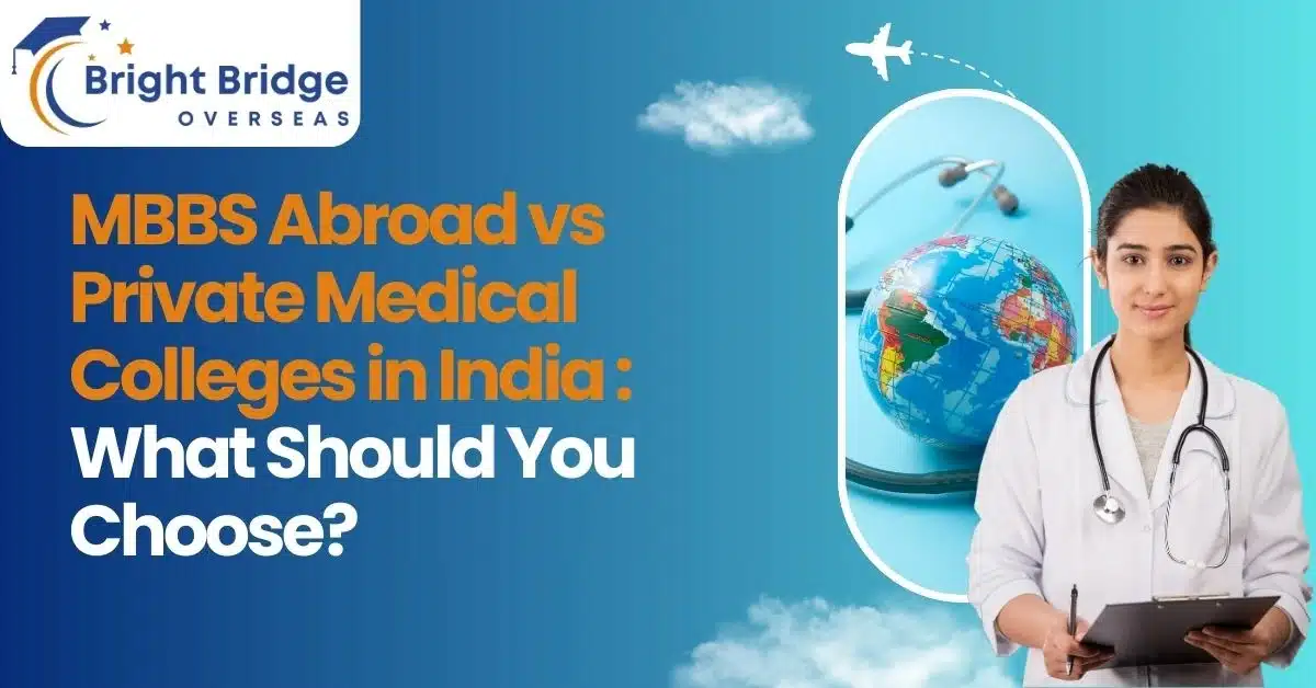 MBBS Abroad vs Private Medical Colleges in India