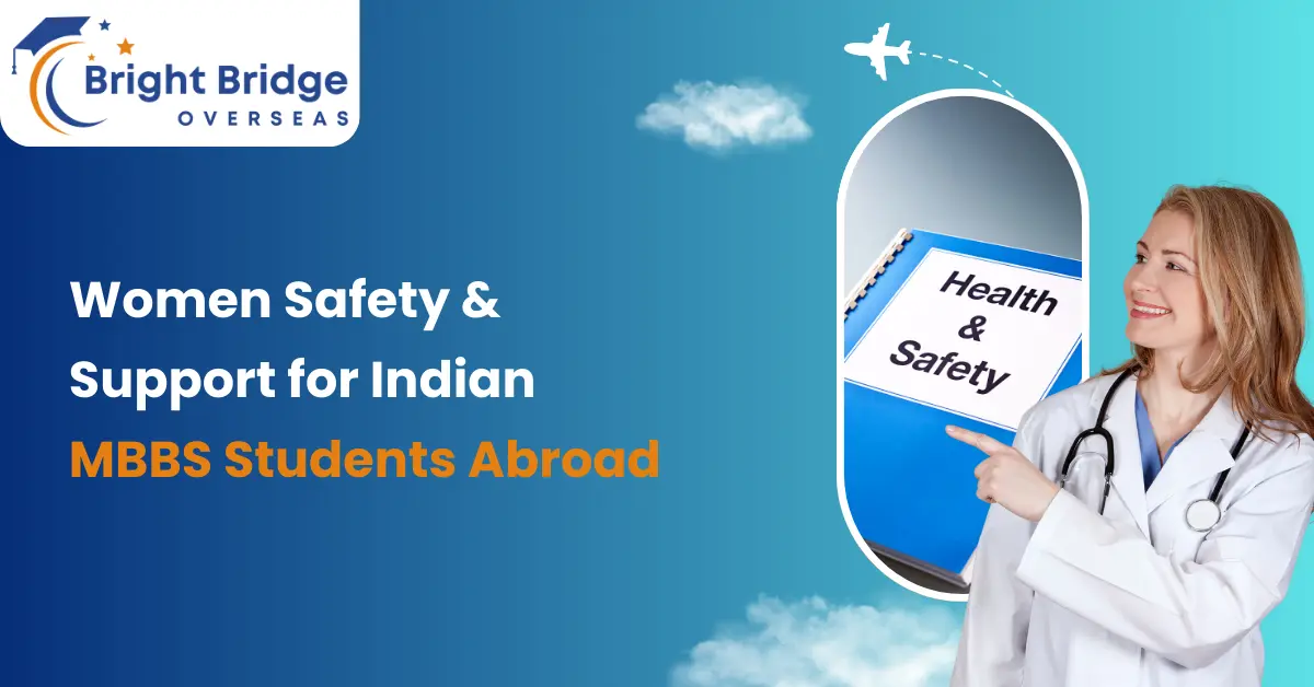 Women Safety & Support for Indian MBBS Students Abroad