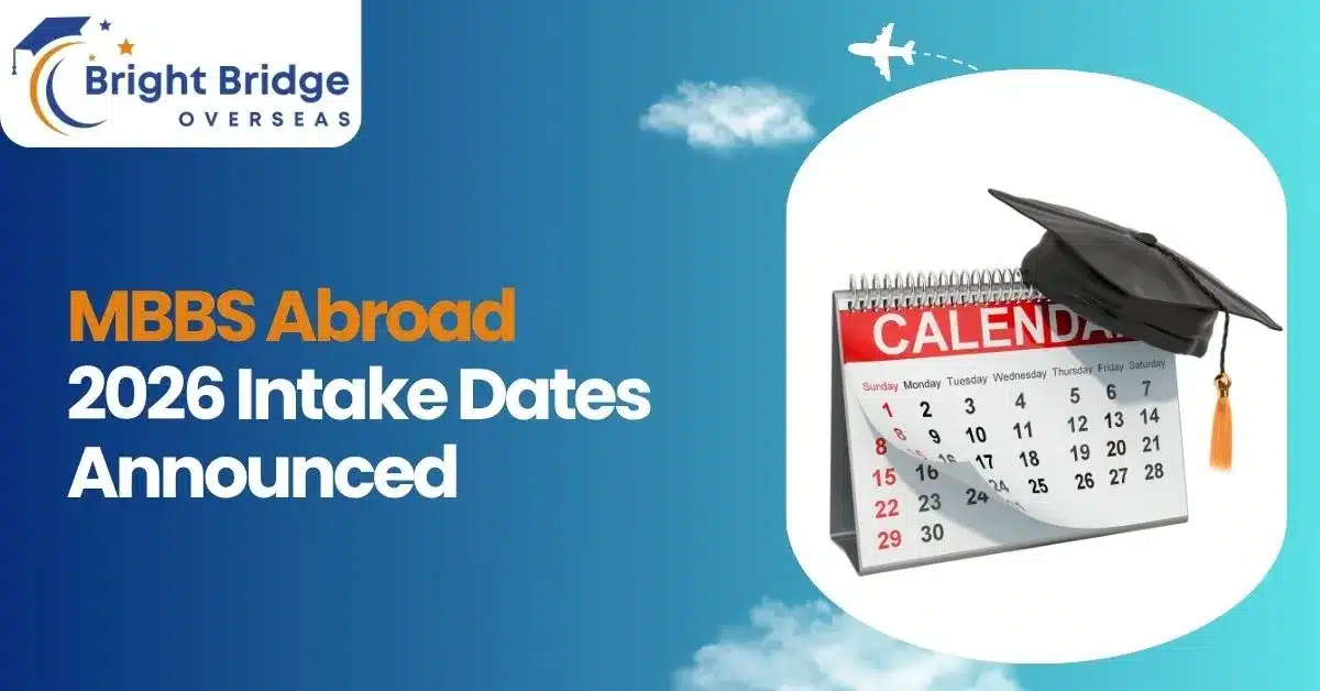 MBBS Abroad 2026 Intake Dates Announced