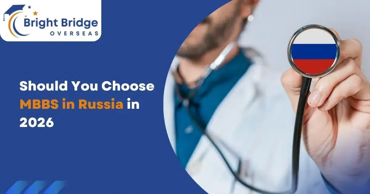 Should You Choose MBBS in Russia in 2026?