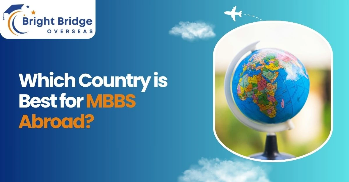 Which Country is Best for MBBS Abroad?