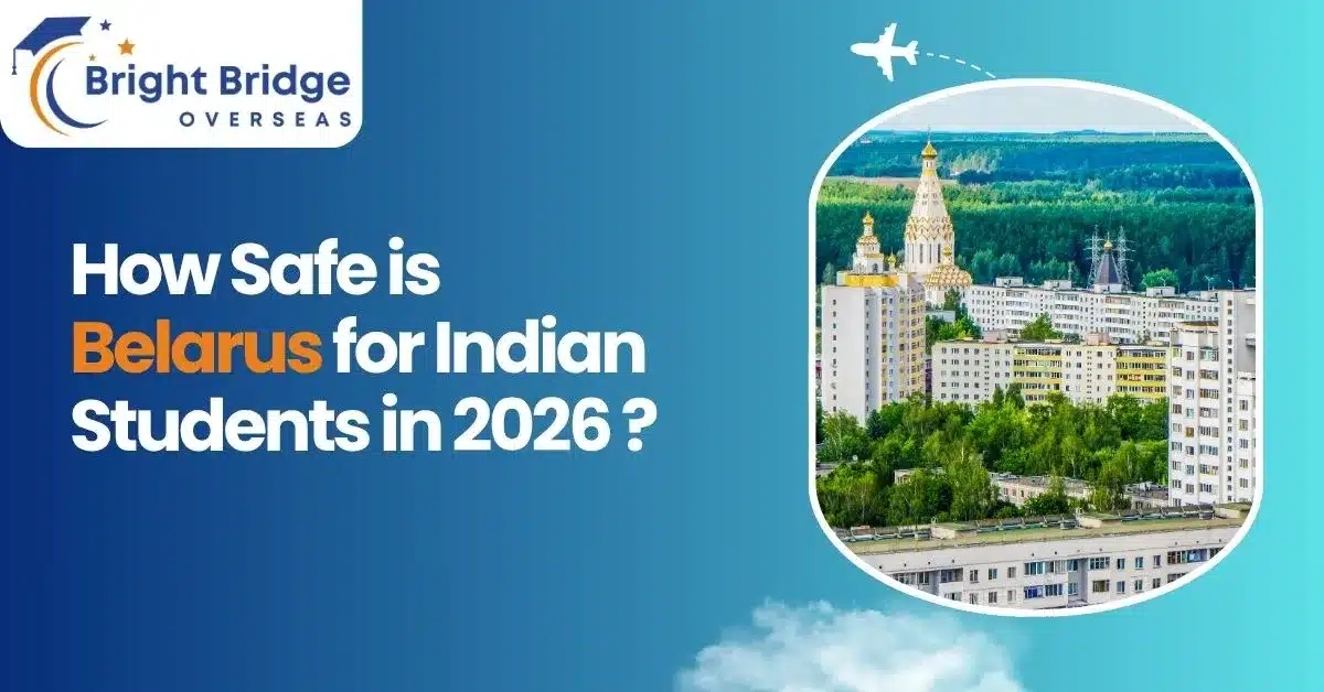 How Safe is Belarus for Indian Students in 2026?