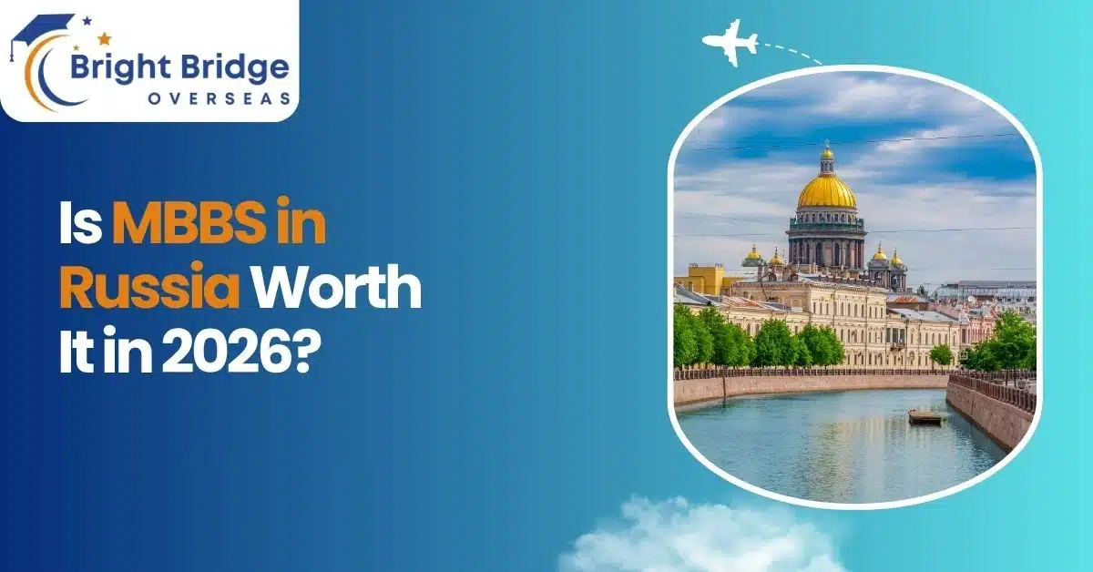 Is MBBS in Russia Worth It in 2026?