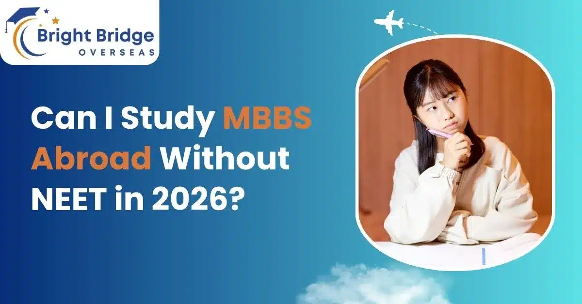 Can I Study MBBS Abroad Without NEET in 2026?
